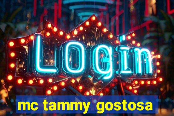 mc tammy gostosa